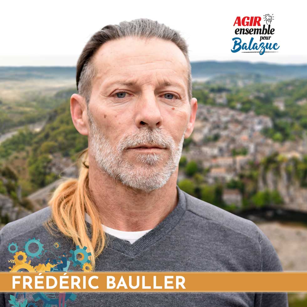 Frédéric BAULLER 51 ans, conducteur VL et auto-entrepreneur, candidat aux élections municipale de balazuc 2026 avec l'équipe d'Agir ensemble pour Balazuc